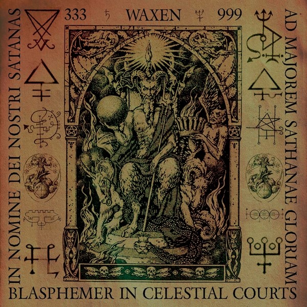 Waxen Blasphemer In Celestial Courts CD New 768586026325