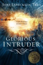Glorious Intruder: God's Presence in- 0880706279, paperback, Joni Eareckson Tada