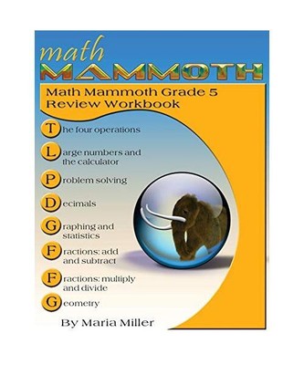 Math Mammoth Grade 5 Review Workbook, Maria Miller