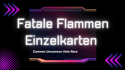 Pokemon Fullset Auswahl Fatale Flammen Common Uncommon Rare Englisch Rabatt