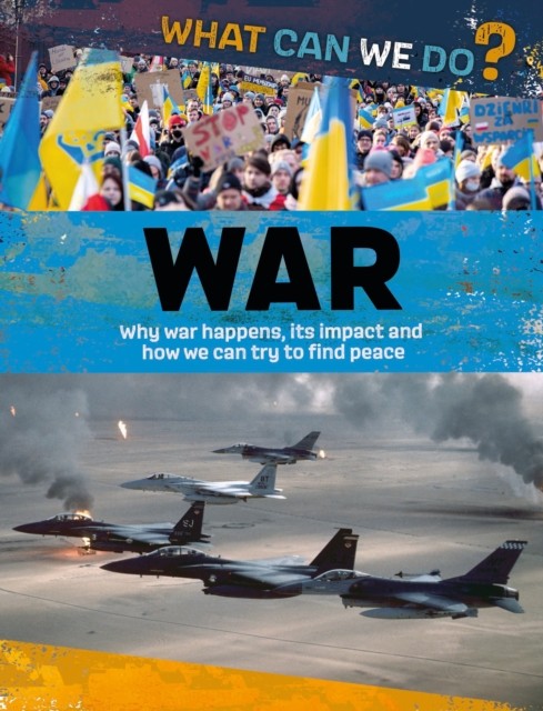 What Can We Do?: War by Alex Woolf (Hardback Book)