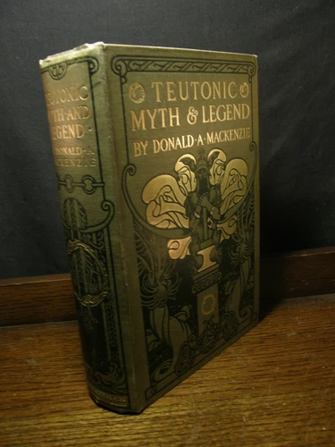 Teutonic Myth & Legend - MacKenzie OCCULT WITCHCRAFT THOR LOKI GIANTS DEMONS
