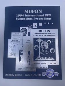 MUFON International UFO SYMPOSIUM PROCEEDINGS Austin Texas July 8-10 1994 Book