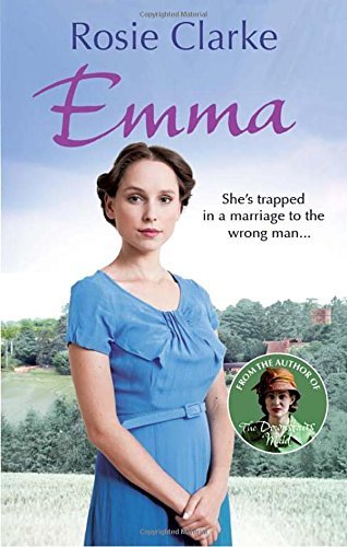 Emma (Emma Trilogy 1) By Rosie Clarke