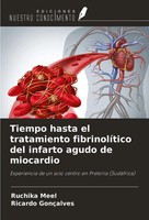 Ruchika Meel (U. A.) | Tiempo Hasta El Tratamiento FibrinolíTico Del Infarto...