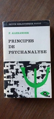 F. Alexander - Prinzipien der Psychoanalyse / Payot