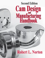 CAM Design and Manufacturing Handbook by Robert Norton: New