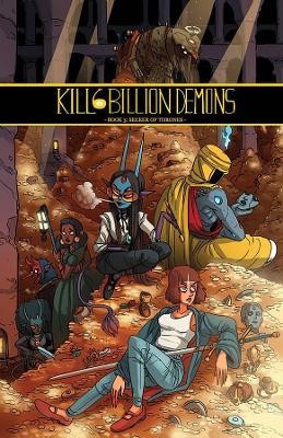 Kill 6 Billion Demons Book 3 By Tom Parkinson-Morgan - New Copy - 9781534312012