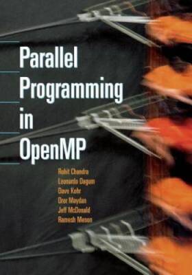 Parallel Programming in OpenMP - Paperback By Chandra, Rohit - GOOD