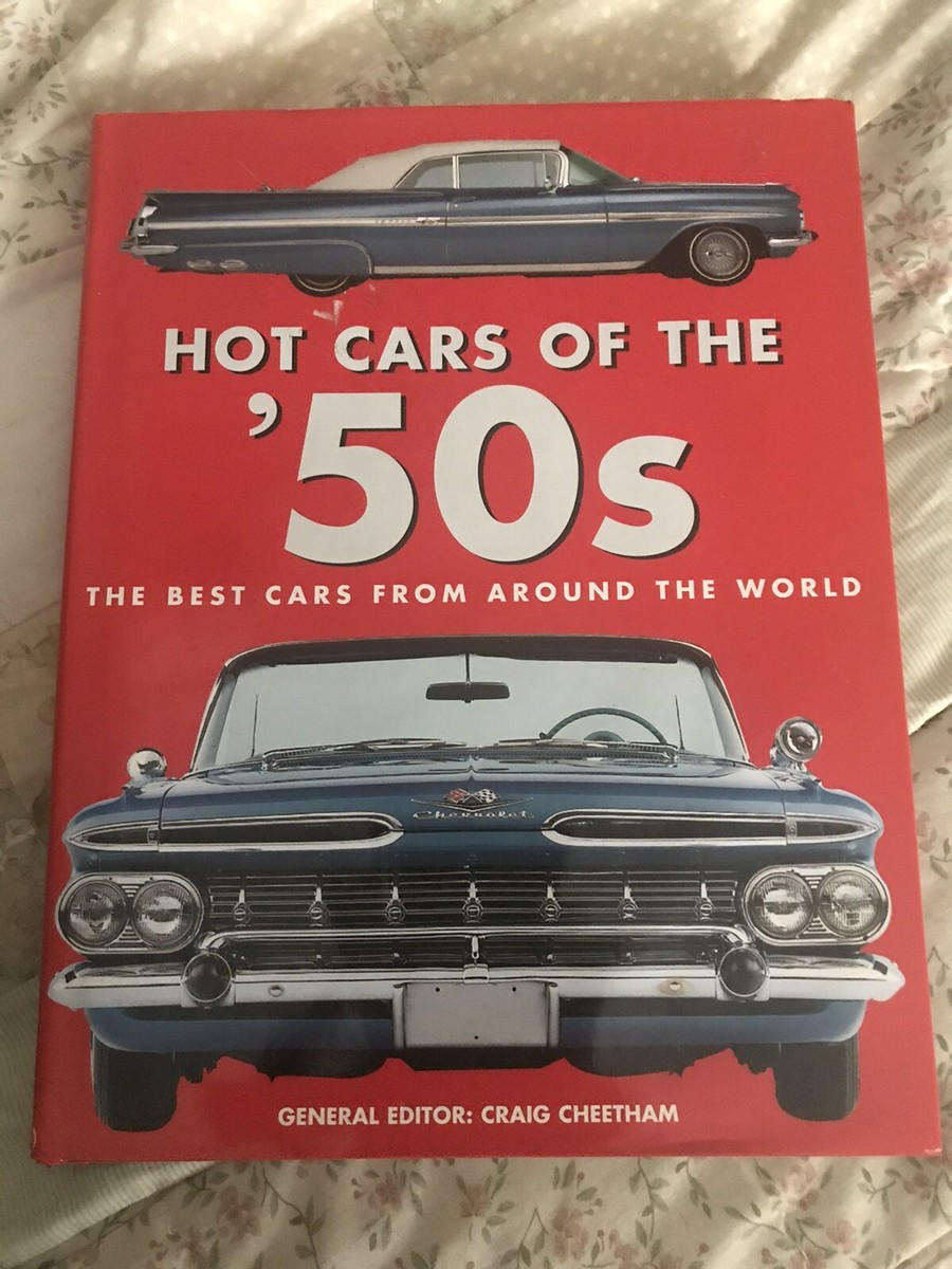 洋書 HOT CARS OF THE '50s Hot Cars of the '50s The Best Cars From Around the World 2004