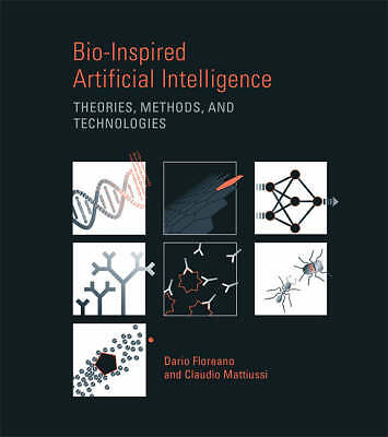 Bio-inspirierte künstliche Intelligenz: Theorien, Methoden und Technologien von...