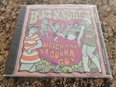 new! SEALED 2007 CD THE BUG NASTIES WHICH WAY YA GONNA GO? PUNK SEATTLE ROCK