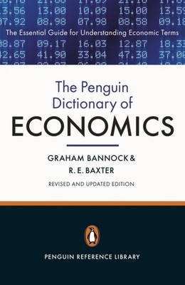 The Penguin Dictionary of Economics Eighth Edition by Graham Bannock PAPERBACK