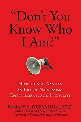 ''Don't You Know Who I Am?'': How ... by Durvasula  Ph.D, Ram Paperback / softback