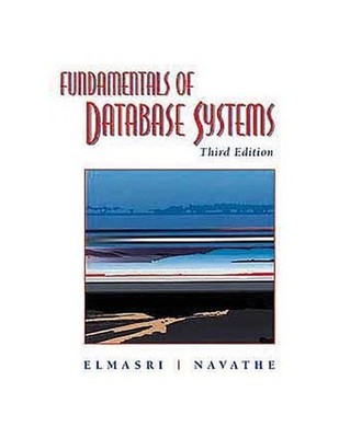 Fundamentals of Database Systems: Uni..., Ramez Elmasri