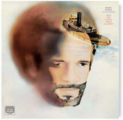Esto Fue Lo Que Trajo El Barco by Ismael Con Sus Cachimbos Rivera (Record, 2023)