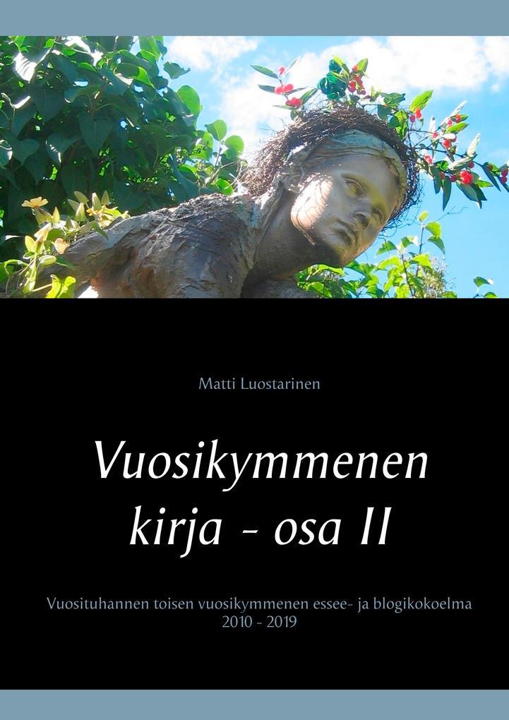 Vuosikymmenen Kirja - Osa Ii, Elämä On Laiffii | Matti Luostarinen |