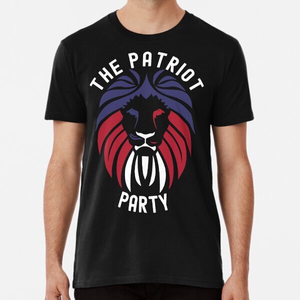 The Patriot party Premium Political 2025 Made in USA T-Shirt S-5XL