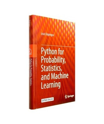 Python for Probability, Statistics, and Machine Learning, José Unpingco