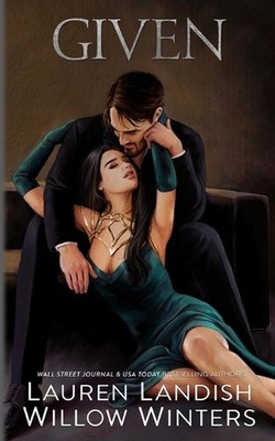 Given: Artist Rendition by Willow Winters Paperback Book