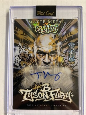 Tyson Fury Color  Match True 1/1 Wild Card Matte Metal Graffiti 2026 Auto