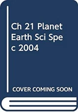 Holt Science Spectrum Chptr. 21 : Planet Earth Rinehart and Winst