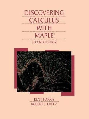 Discovering Calculus with Maple - Paperback By Harris, Kent - GOOD