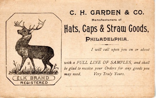 ~1890's PHILADELPHIA PA - C.H. Garden & Co. Hats, Caps & Straw Goods - Ad card