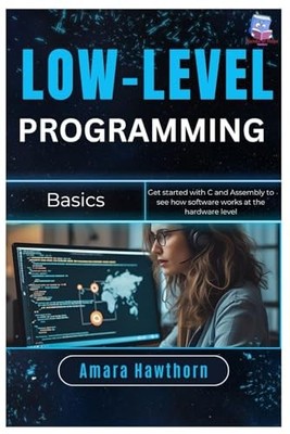 Low-Level Programming Basics: C & Assembly for Hardware-Level