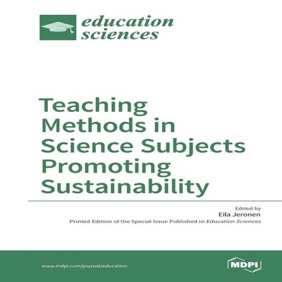 Teaching Methods in Science Subjects Promoting Sustainability MDP