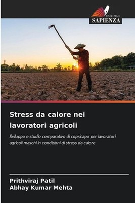 Stress da calore nei lavoratori agricoli by Prithviraj Patil (Italian) Paperback