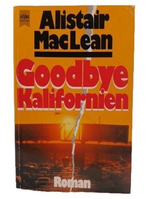 Alistair MacLean Goodbye Kalifornien Politthriller Taschenbuch Heyne
