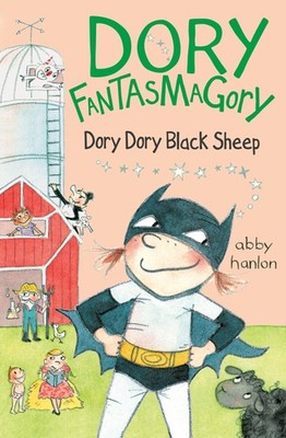 Dory Fantasmagory: Dory Dory Black Sheep - Hanlon, Abby - Very Good - See co...