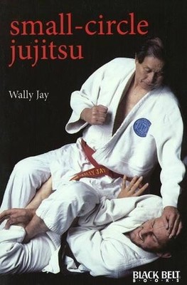 Wally Jay Small-circle Jujitsu (Paperback)