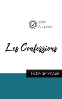Les Confessions De Saint Augustin (Fiche De Lecture Et Analyse ComplèTe De...