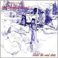 Audio Cd - Mudcreek Road - Until The Mud Dries - Diy Media Group -D- Neu