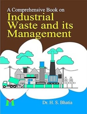 COMPREHENSIVE BOOK ON INDUSTRIAL WASTE & by BHATIA, H. S. Paperback Self Help