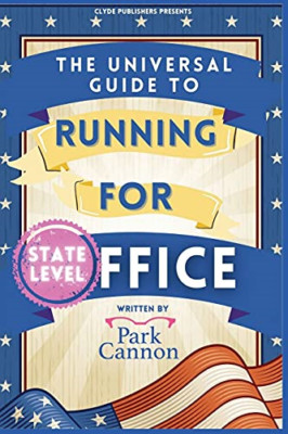 The Universal Guide to Running for Office -  NEW Park Cannon 2021