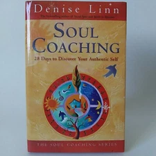 2009 "Soul Coaching: 28 Days To Discover Your Authentic Self"-Denise Lynn HC DJ 