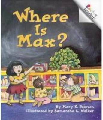 Where is Max? (Rookie Readers Level A) - Paperback By Pearson, Mary E - GOOD