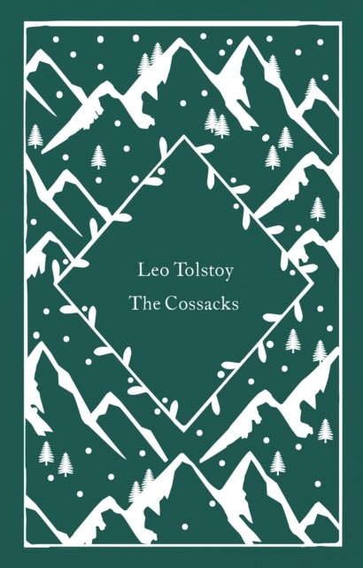 The Cossacks by Leo Tolstoy (Hardback Book)