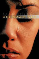 Alfreada Brown-Kelly | Why Women Weep | Taschenbuch | Englisch (2011)
