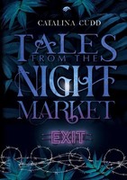 Tales From THE Night Market: Exit Catalina Cudd