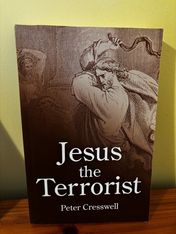 Jesus the Terrorist by Peter Cresswell (English) Paperback Book