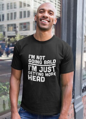 T-SHIRT I'M NOT GOING GLATZE LUSTIG GESCHENK FÜR GLATZKOPFMANN NEUHEIT LUSTIG WEIHNACHTSGESCHENK TOP