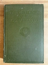 True Stories of the Great War, Volume 5, 1917 Francis Trevelyan Miller WW1