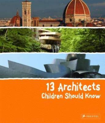 13 Architects Children Should Know - Hardcover By Heine, Florian - GOOD