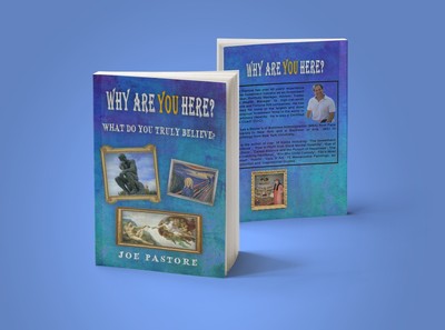 Why are you here?  What do you Truly Believe Joe Pastore
