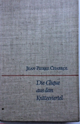 Die Clique aus dem Krätzeviertel Chabrol, Jean-Pierre und Gerhard Lazarus: