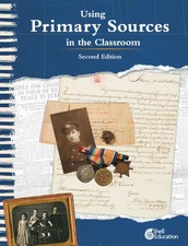 Using Primary Sources in the Classroom (Professional Resources)